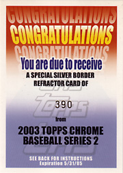 2003 Topps Chrome #390 Silver Refractor Redemption Card
